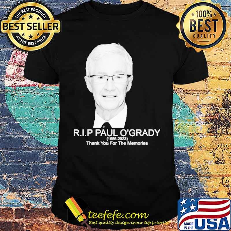 Rip Paul O’Grady 1955-2023 thank you for the memories s Unisex Rip Paul O’Grady 1955-2023 thank you for the memories s Unisex