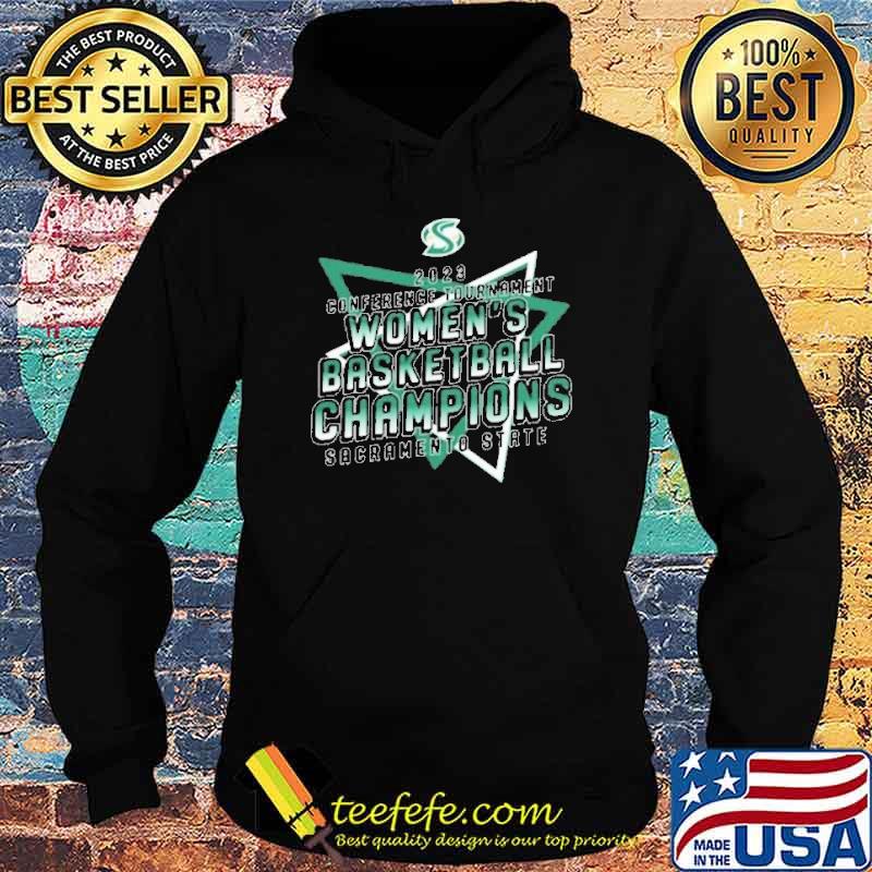 Sacramento State Hornets 2023 Conference Tournament Women’s Basketball Champions Shirt