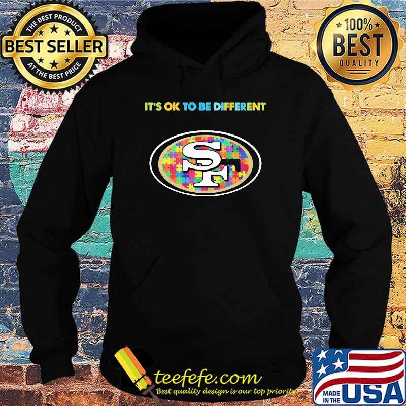 San Francisco 49ers it's ok to be different autism shirt