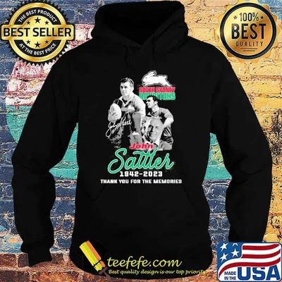 South Sydney Rabbitohs John Sattler 1942-2023 Thank You For The Memories Signature shirt