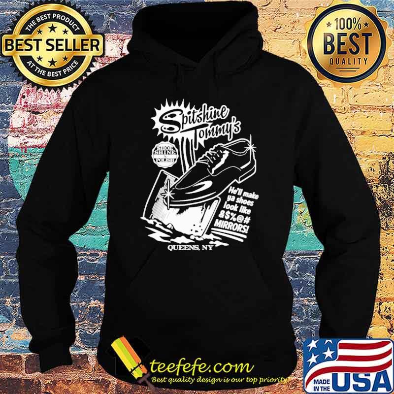 Spitshine Tommy's shoe shine queens NY he'll make ya shoes shirt Spitshine Tommy's shoe shine queens NY he'll make ya shoes shirt