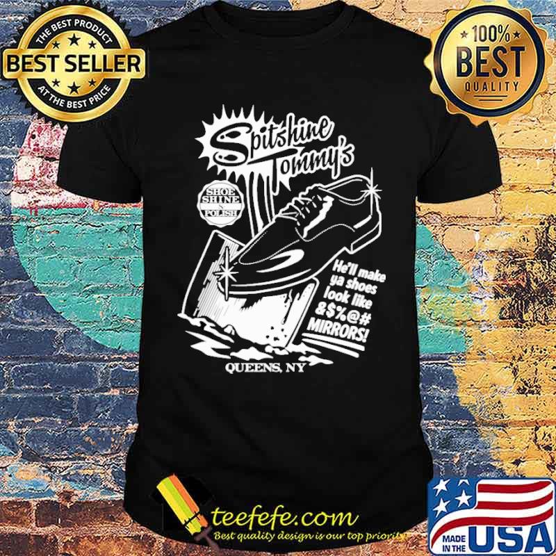 Spitshine Tommy's shoe shine queens NY he'll make ya shoes s Unisex Spitshine Tommy's shoe shine queens NY he'll make ya shoes s Unisex