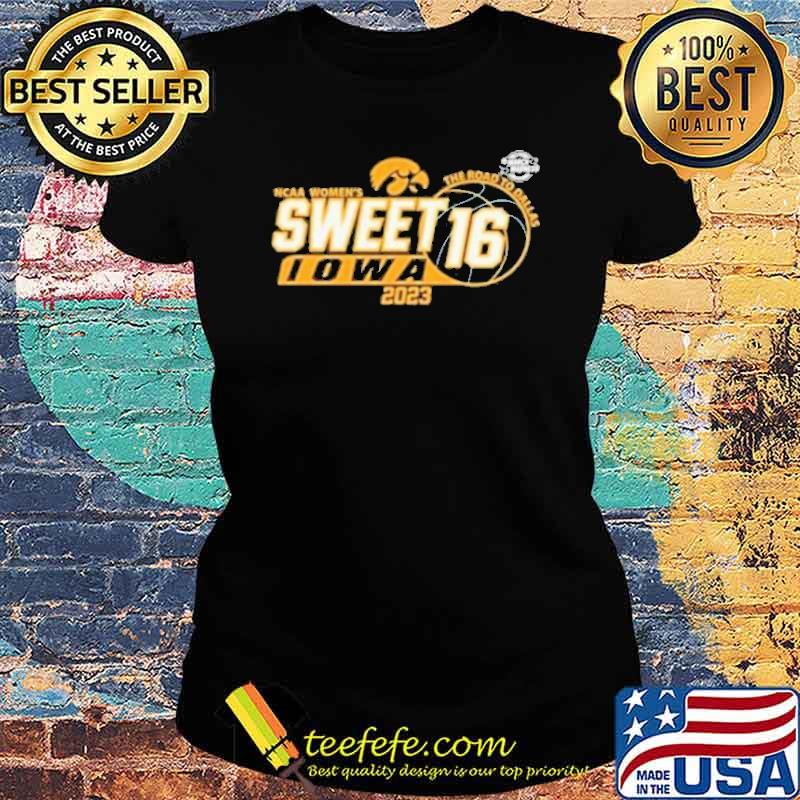 Sweet 16 Iowa Hawkeyes 2023 March Madness NCAA Women’s Basketball The Road To Dallas sport Shirt Ladies tee Sweet 16 Iowa Hawkeyes 2023 March Madness NCAA Women’s Basketball The Road To Dallas sport Shirt Ladies tee