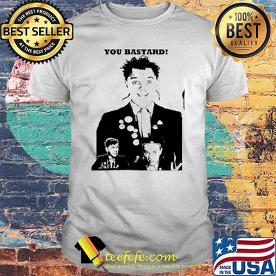 The Young Ones you bastard shirt
