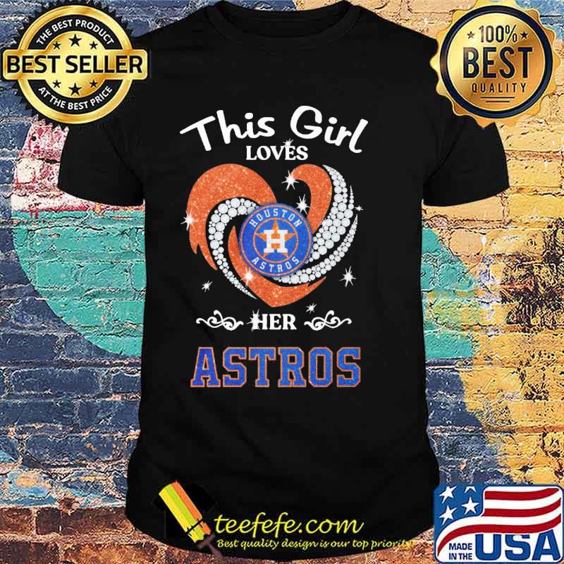 This girl loves her Houston Astros diamond heart s Unisex This girl loves her Houston Astros diamond heart s Unisex