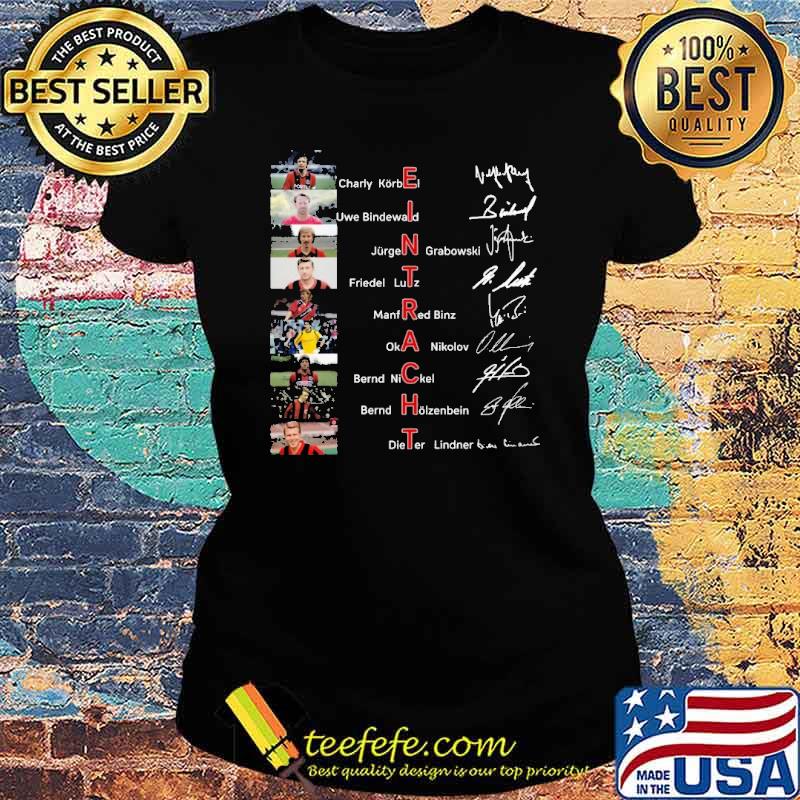Top eintracht Charly Korbei Uwe Bindewaid Signatures s Ladies tee Top eintracht Charly Korbei Uwe Bindewaid Signatures s Ladies tee