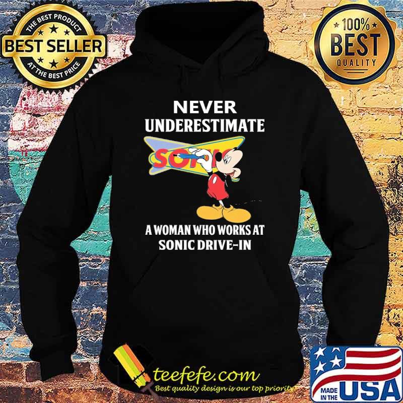 Top never underestimate a woman who works at Sonic Drive in Mickey shirt