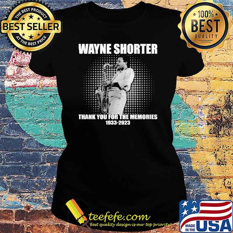 Top wayne Shorter thank you for the memories 1933-2023 s Ladies tee Top wayne Shorter thank you for the memories 1933-2023 s Ladies tee