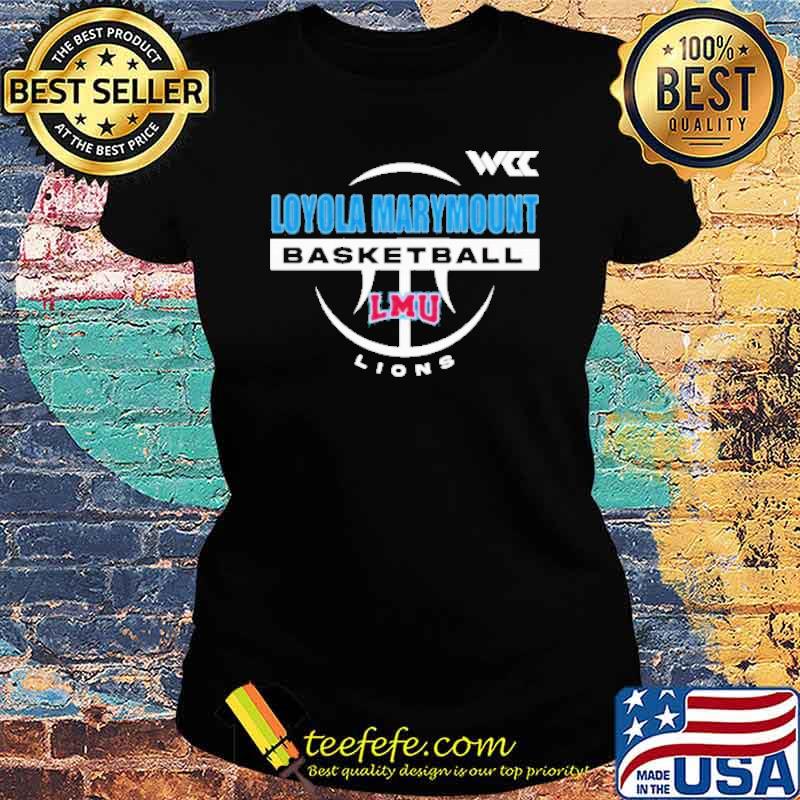 WCC Gear Shop Loyola Marymount Generic Basketball Lions 2023 Shirt Ladies tee WCC Gear Shop Loyola Marymount Generic Basketball Lions 2023 Shirt Ladies tee