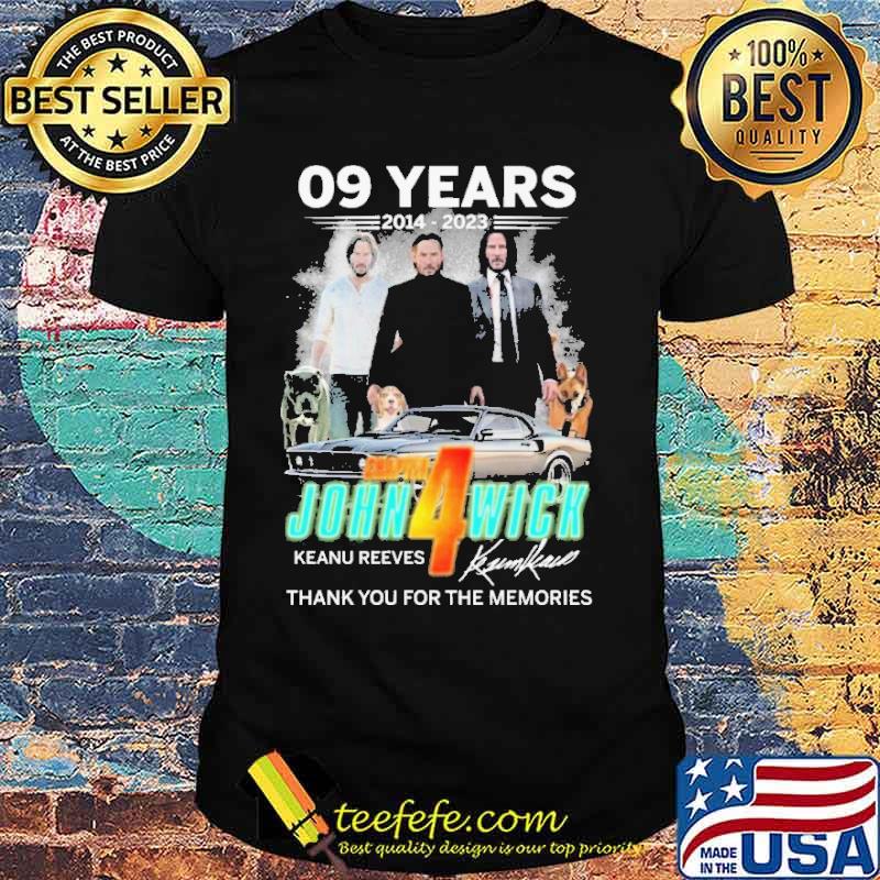 09 years 2014-2023 John Wick Keanu Reeves thank you for the memories signature s Unisex 09 years 2014-2023 John Wick Keanu Reeves thank you for the memories signature s Unisex