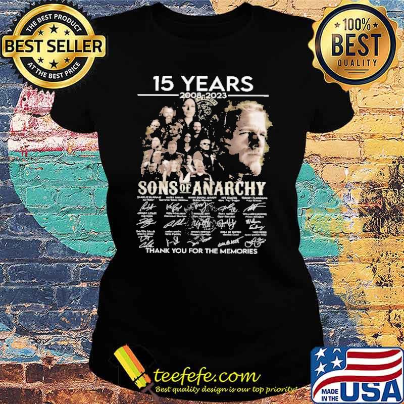 15 years 2008-2023 Sons of Anarchy thank you for the memories signatures s Ladies tee 15 years 2008-2023 Sons of Anarchy thank you for the memories signatures s Ladies tee