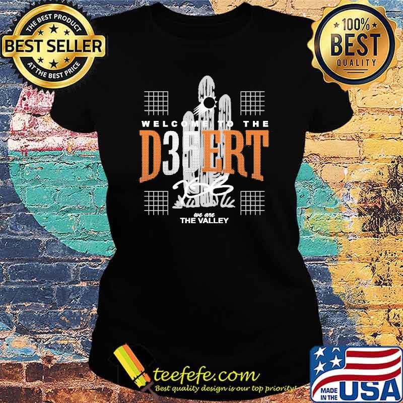 2023 Welcome To The D35ERT We Are The Valley Vintage Shirt Ladies tee 2023 Welcome To The D35ERT We Are The Valley Vintage Shirt Ladies tee