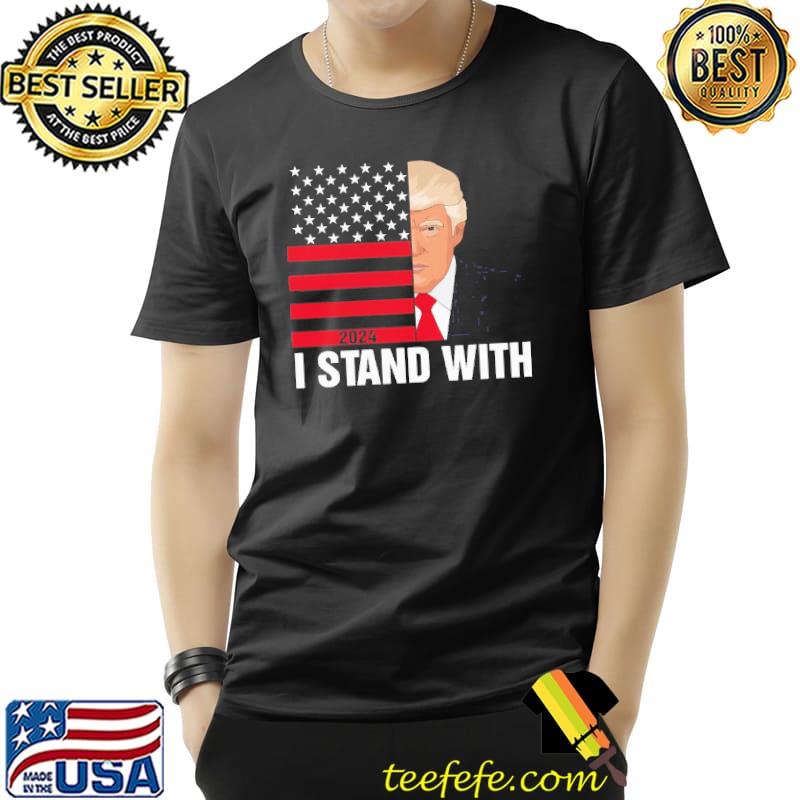 2024 I stand with Donald Trump America flag s Unisex 2024 I stand with Donald Trump America flag s Unisex