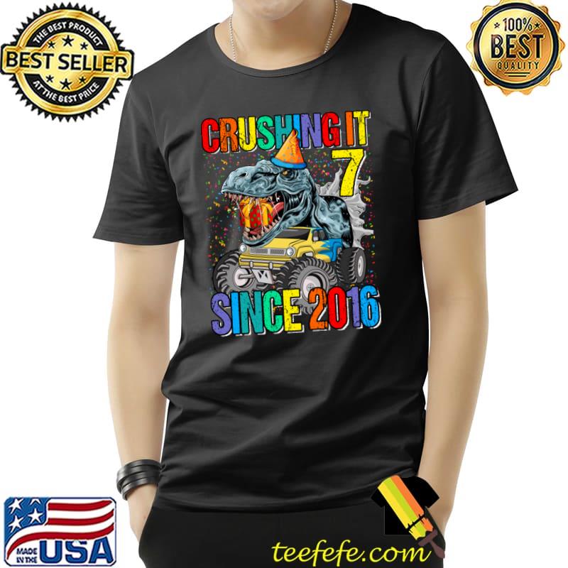 7 Crushing It Since 2016 Monster Truck Dinosaur 7th Birthday T-Shirt