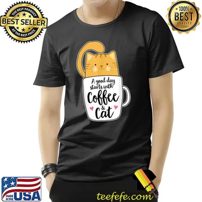 A Good Day Starts With Coffee And Orange Cat Mug Cat Lover T-Shirt