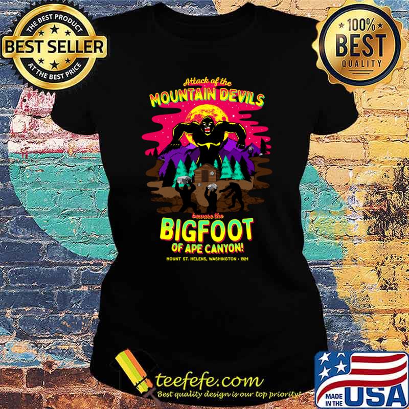 Attack Of The Mountain Devils Bigfoot Battle Ape Canyon Mt St Helens 1924 Cryptid T-Shirt Ladies tee Attack Of The Mountain Devils Bigfoot Battle Ape Canyon Mt St Helens 1924 Cryptid T-Shirt Ladies tee