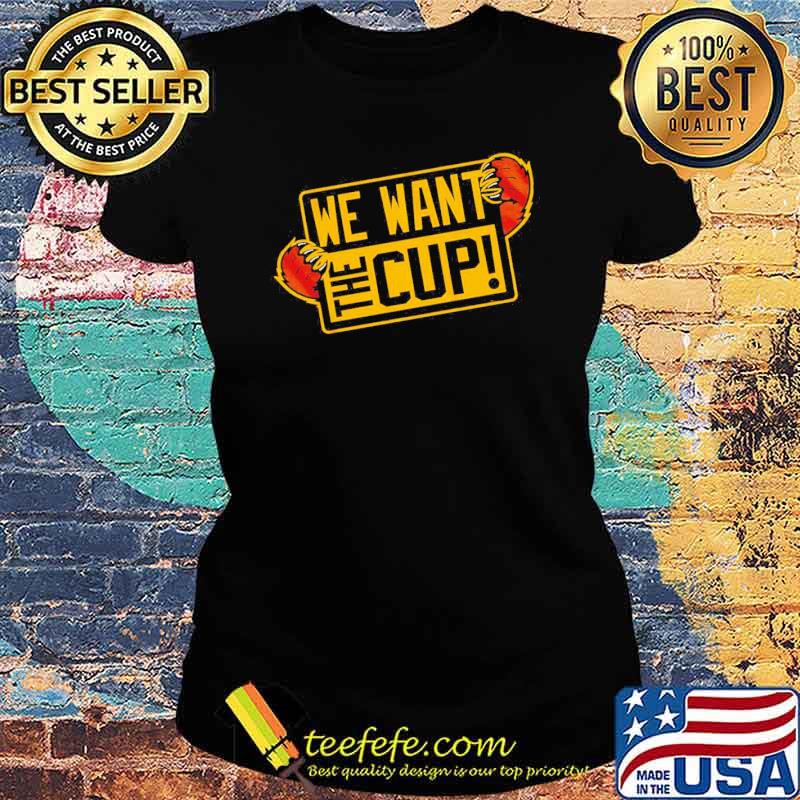 Bear Boston bruins we want the cup s Ladies tee Bear Boston bruins we want the cup s Ladies tee