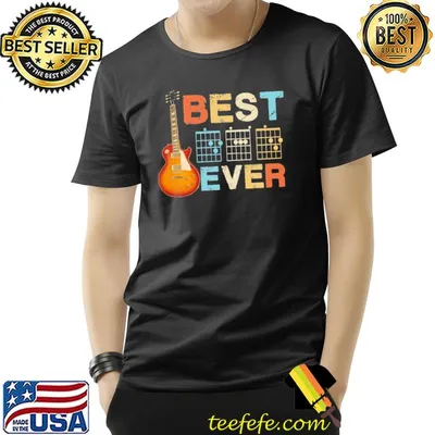 Best Dad Ever guitar shirt