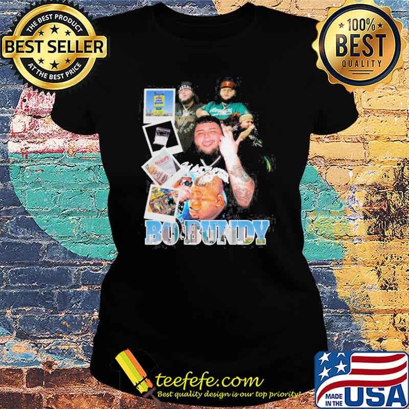 Bo Bundy 2023 rapper signature s Ladies tee Bo Bundy 2023 rapper signature s Ladies tee