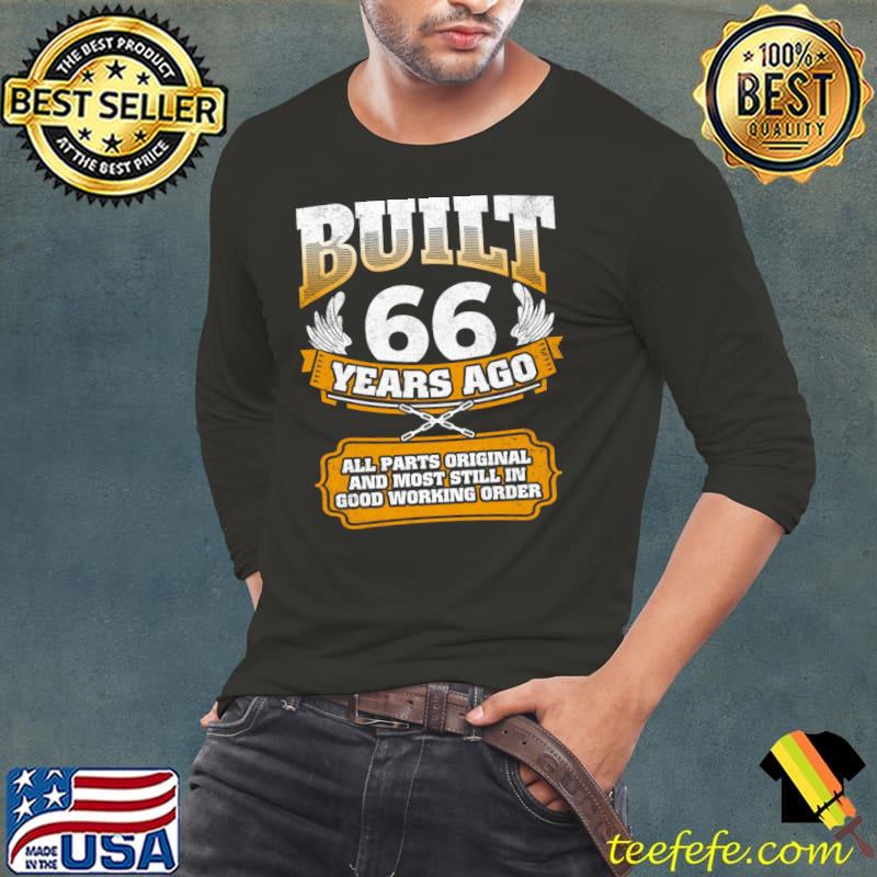 Built 66 Years Ago-All Parts Original 66th Birthday T-Shirt Long Sleeve Tee Built 66 Years Ago-All Parts Original 66th Birthday T-Shirt Long Sleeve Tee