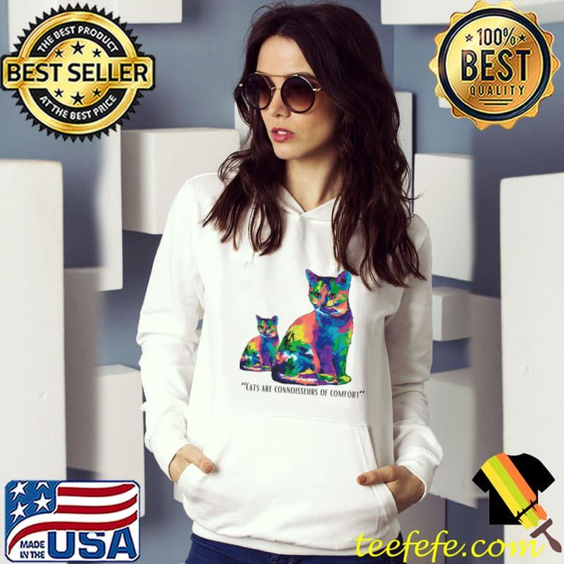 Cats are connoisseurs of comfort watercolors T-Shirt Hoodie Cats are connoisseurs of comfort watercolors T-Shirt Hoodie