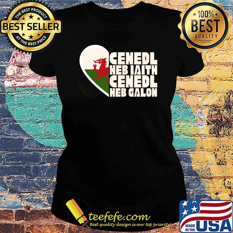 Cenedl Heb Laith Cenedl Heb Galon Symbol T-Shirt Ladies tee Cenedl Heb Laith Cenedl Heb Galon Symbol T-Shirt Ladies tee