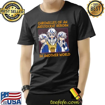 Chronicles of an aristocrat in another world cartoon T-Shirt