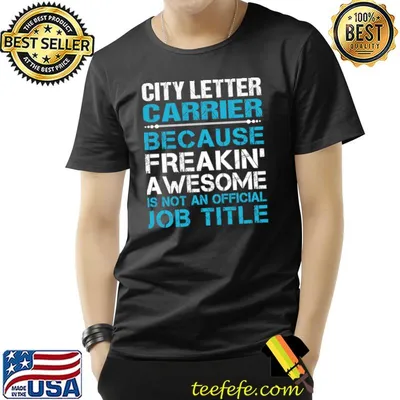 City Letter Carrier Freaking Awesome Not An Job Title T-Shirt