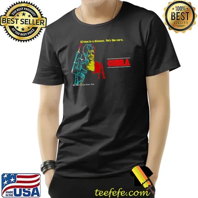Cobra crime is a disease he's the cure sylvester stallone war colors T-Shirt