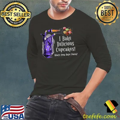 Cupcake Wizard I Bake Cupcakes What's Your Magic Power T-Shirt