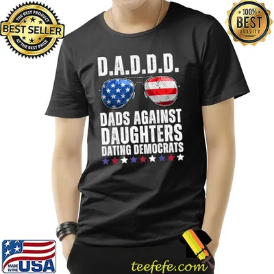 Dads Against Daughters Dating Democrats Stars Sunglasses American Flag T-Shirt
