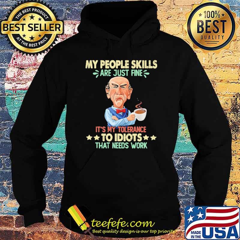Dr Seuss my people skills are just fine it's my tolerance to idiots that needs work shirt