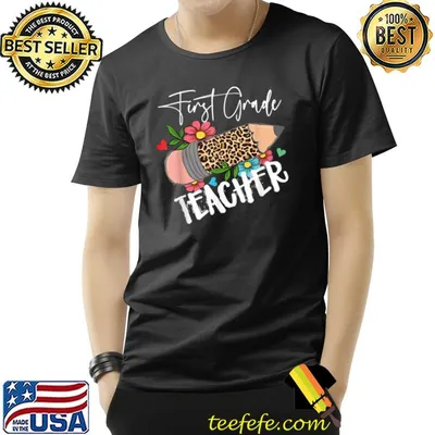 First Grade Leopard Pencil Flowers 1st First Day Of School Teacher T-Shirt