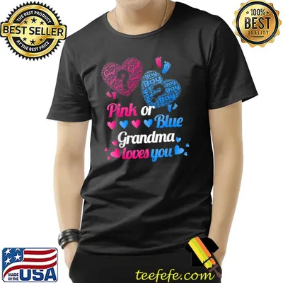 Gender Reveal  Pink Or Blue Grandma Loves You Hearts T-Shirt