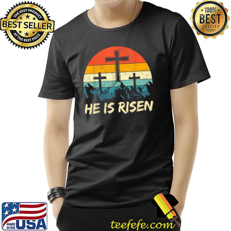 Happy Easter Day He Is Risen Jesus Christian Cross Vintage T-Shirt