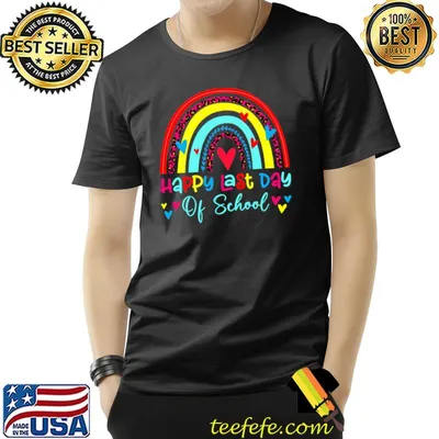 Happy Last Day Of School Teacher Student Graduation Rainbow Hearts T-Shirt