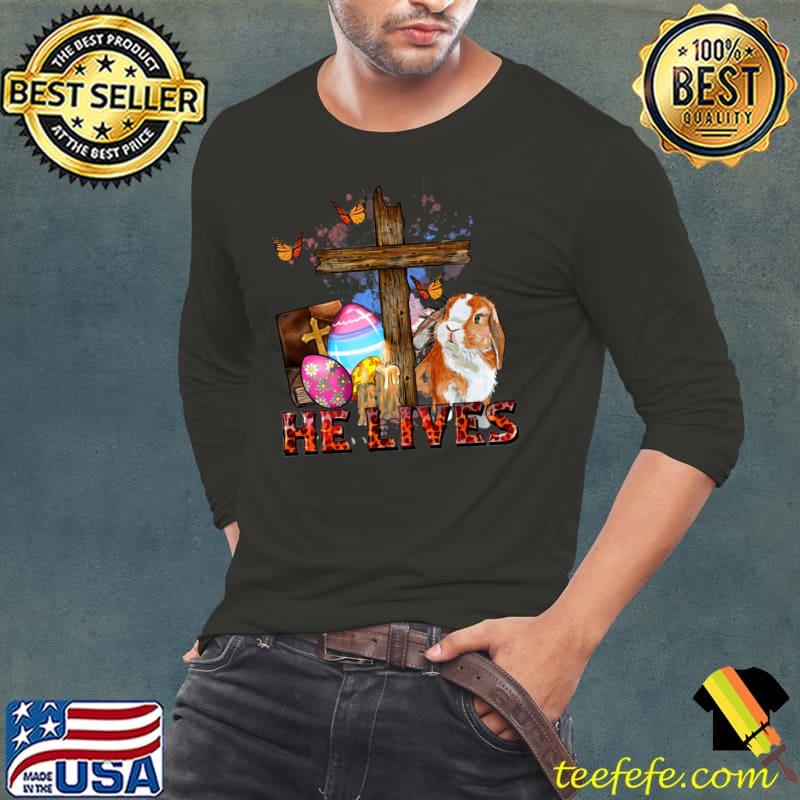 He Lives Cross Jesus Religious Easter Day Christians Lover T-Shirt Long Sleeve Tee He Lives Cross Jesus Religious Easter Day Christians Lover T-Shirt Long Sleeve Tee