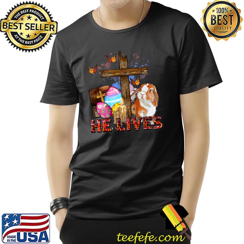 He Lives Cross Jesus Religious Easter Day Christians Lover T-Shirt