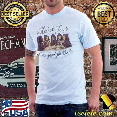 Herbal Tea Is Good For Thee Witches Tea Party Learning Spells Crystals Candles T-Shirt