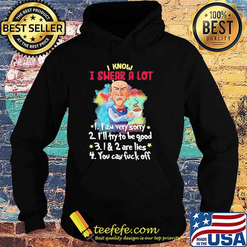 I know I swear a lot I am very sorry I'll try to be good Dr Seuss s Hoodie I know I swear a lot I am very sorry I'll try to be good Dr Seuss s Hoodie