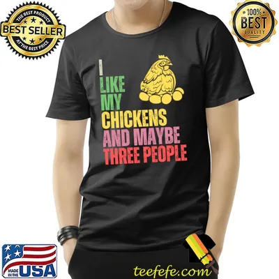 I like my chickens and maybe three people retro my favorites T-Shirt