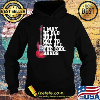 I May Be Old But I Got To See All The Cool Bands Guitar T-Shirt