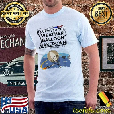 I survived the weather balloon takedown 02.04.2023 shirt
