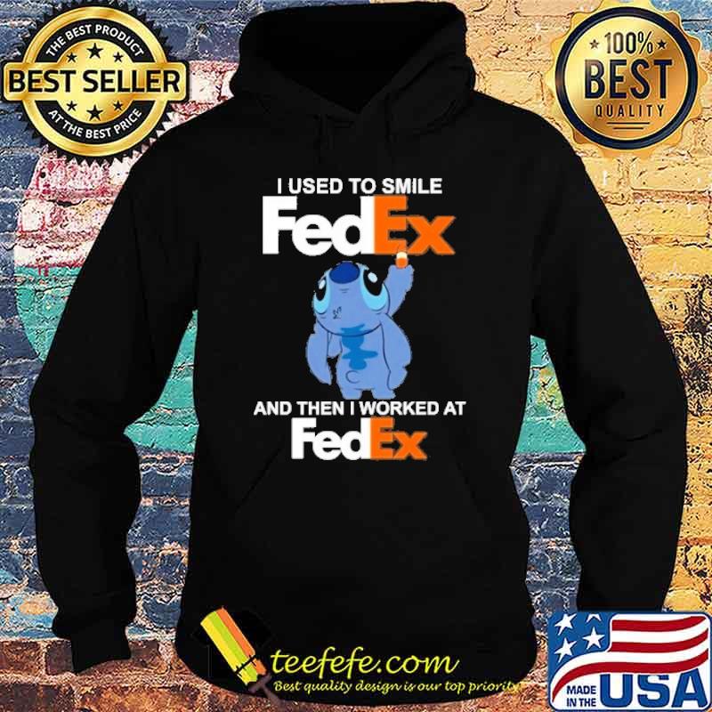I used to smile FedEx and then I worked at stitch shirt