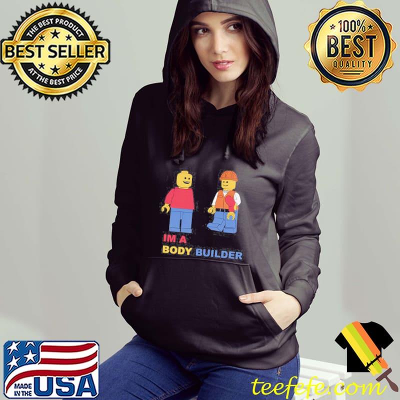 I'm A Body Builder s Hoodie I'm A Body Builder s Hoodie