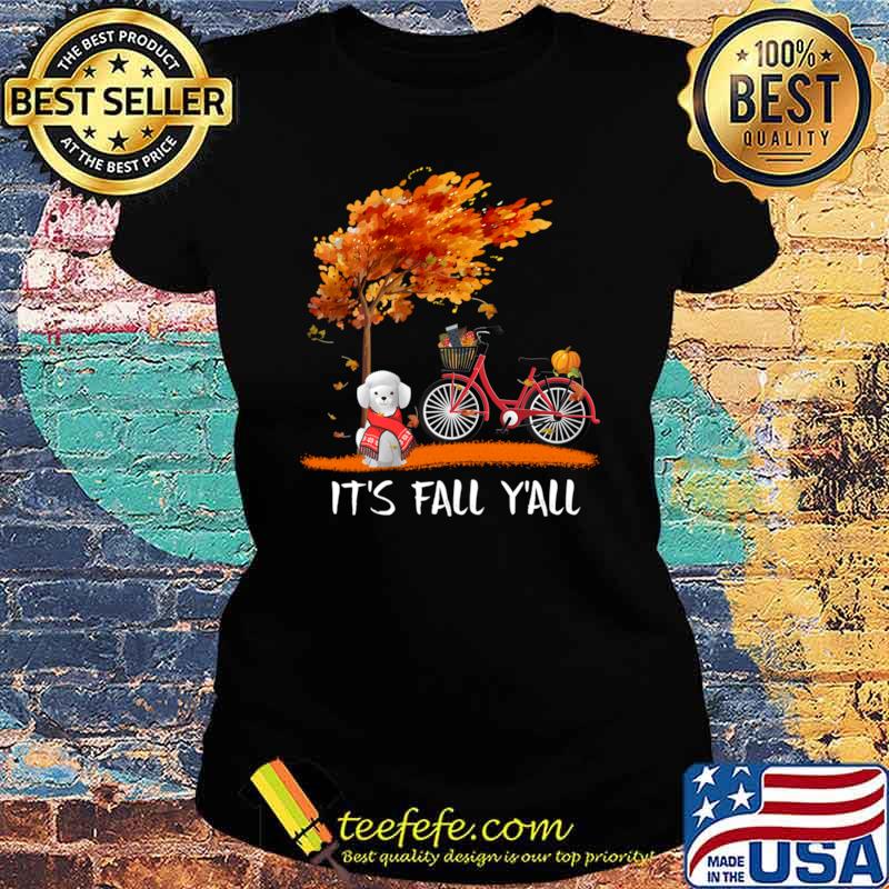 It's Fall Y'all French Poodle Bike Pumpkin Fall Autumn T-Shirt Ladies tee It's Fall Y'all French Poodle Bike Pumpkin Fall Autumn T-Shirt Ladies tee