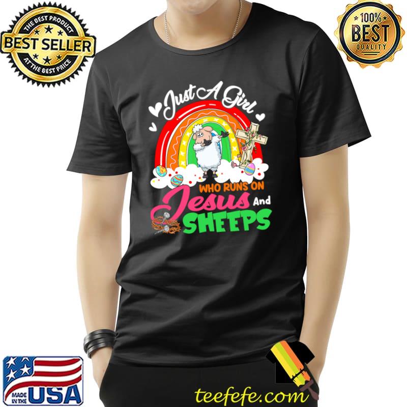 Just A Girl Who Runs On Jesus And Sheeps Easter Farmer Rainbow T-Shirt