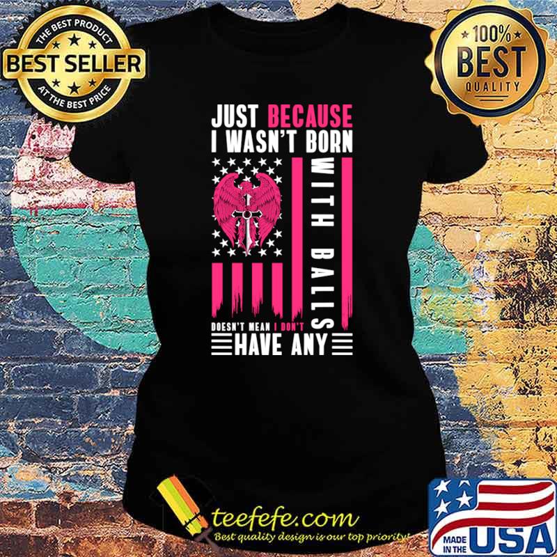 Just Because I Wasn't Born Prison Corrections Officer American Flag T-Shirt Ladies tee Just Because I Wasn't Born Prison Corrections Officer American Flag T-Shirt Ladies tee