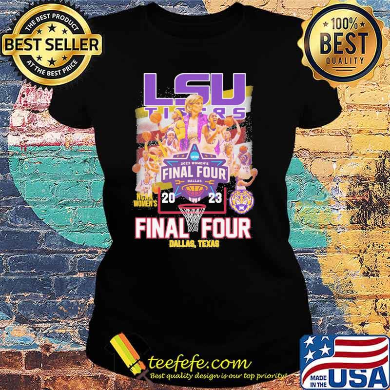 LSU tigers 2023 women's final four dallas NCAA women's s Ladies tee LSU tigers 2023 women's final four dallas NCAA women's s Ladies tee