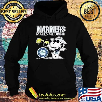 Mariners makes me drink Seatle mariwers snoopy and woodstocks shirt